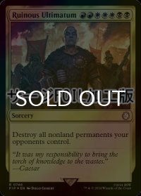 [FOIL] 破滅の根本原理/Ruinous Ultimatum No.748 (サージ仕様) 【英語版】 [PIP-金R]