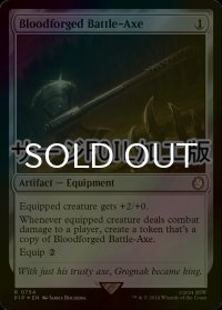 [FOIL] 血鍛冶の戦斧/Bloodforged Battle-Axe No.754 (サージ仕様) 【英語版】 [PIP-灰R]