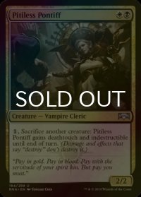 [FOIL] 無慈悲な司教/Pitiless Pontiff 【英語版】 [RNA-金U]