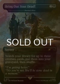 [FOIL] Bring Out Your Dead! 【英語版】 [SLD-黒R]