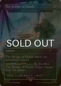 [FOIL] The Bridge of Death 【英語版】 [SLD-灰R]