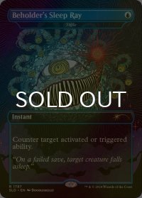 [FOIL] Beholder's Sleep Ray 【英語版】 [SLD-青R]