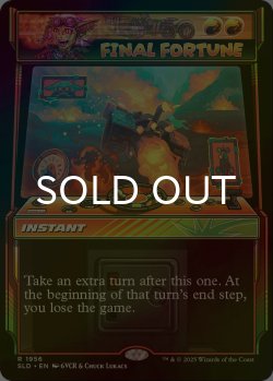 画像1: [FOIL] 最後の賭け/Final Fortune 【英語版】 [SLD-赤R]