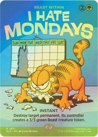[FOIL] I Hate Mondays 【英語版】 [SLD-緑R]