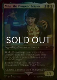 [FOIL] Mike, the Dungeon Master 【英語版】 [SLD-金R]