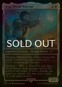 [FOIL] Ryu, World Warrior 【英語版】 [SLD-白R]
