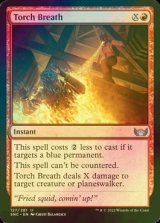 [FOIL] 松明吹き/Torch Breath 【英語版】 [SNC-赤U]