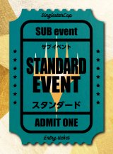 第2回シングルスター杯 サブイベントチケット
