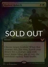 [FOIL] 大急ぎの再誕/Rushed Rebirth (拡張アート版) 【英語版】 [STX-金R]