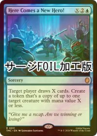 [FOIL] 新たなヒーロー参上！/Here Comes a New Hero! (サージ仕様) 【英語版】 [TMC-青R]