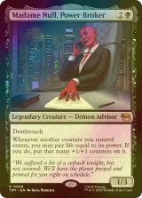 [FOIL] 権力の仲買人、マダム・ヌル/Madame Null, Power Broker 【英語版】 [TMT-黒R]
