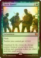 [FOIL] タートル・パワー！/Turtle Power! 【英語版】 [TMT-緑R]