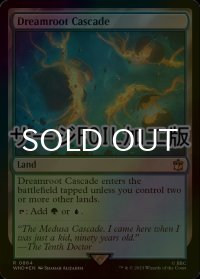 [FOIL] 夢根の滝/Dreamroot Cascade No.864 (サージ仕様) 【英語版】 [WHO-土地R]