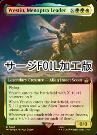 [FOIL] メノプトラの指導者、ヴレスティン/Vrestin, Menoptra Leader No.1042 (拡張アート版・サージ仕様) 【英語版】 [WHO-金R]