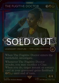 [FOIL] 逃亡ドクター/The Fugitive Doctor No.1132 (ショーケース版・サージ仕様) 【英語版】 [WHO-金R]