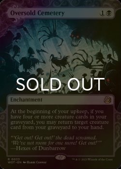 画像1: [FOIL] 定員過剰の墓地/Oversold Cemetery (ショーケース版) 【英語版】 [WOT-黒R]