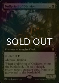 [FOIL] 忘却の虚僧/Nullpriest of Oblivion (拡張アート版) 【英語版】 [ZNR-黒R]