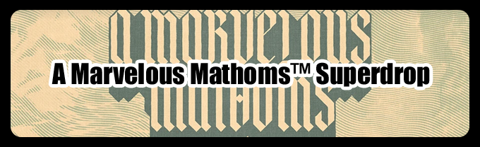 A-Marvelous-Mathoms-Superdr.png
